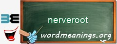 WordMeaning blackboard for nerveroot